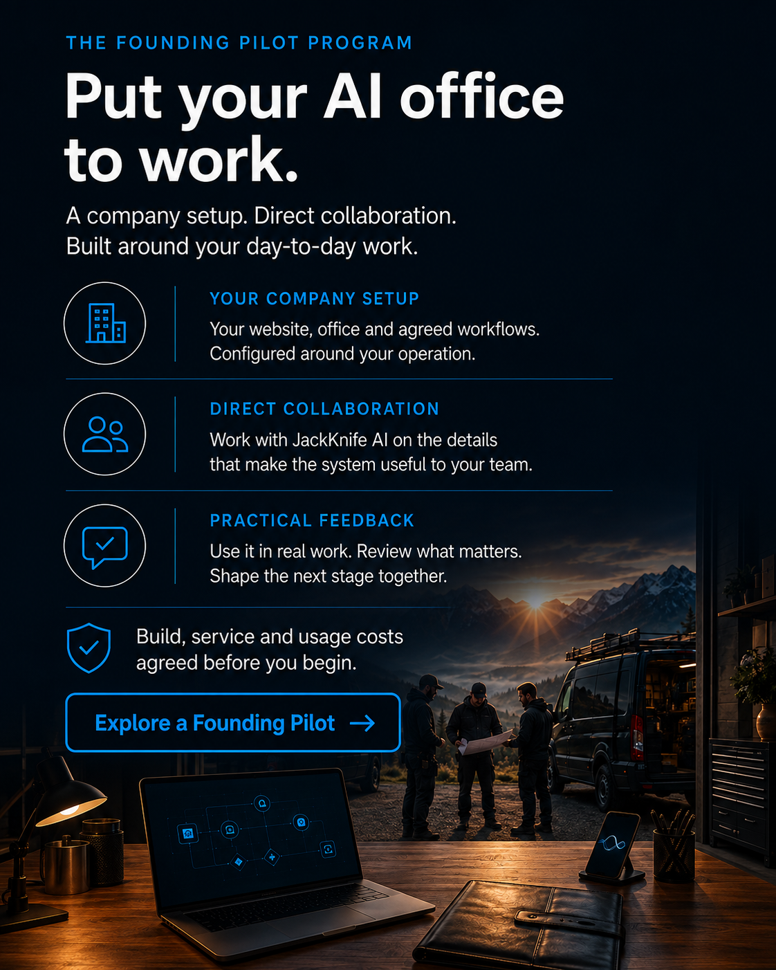 Founding pilot information: company setup, direct collaboration and practical feedback. Full details below.